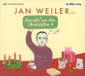 Berichte aus dem Christstollen de Jan Weiler