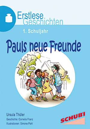 Pauls neue Freunde de Ursula Thüler