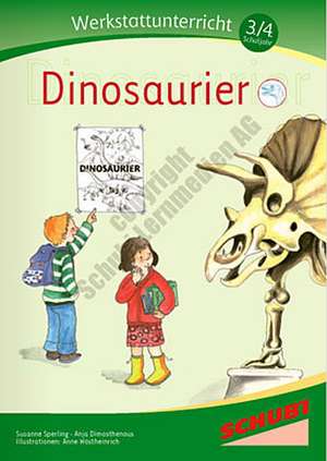 Werkstattunterricht 3./4. Schuljahr. Dinosaurier