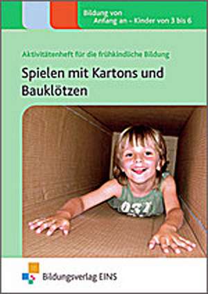 Spielen mit Kartons und Bauklötzen de Clare Beswick