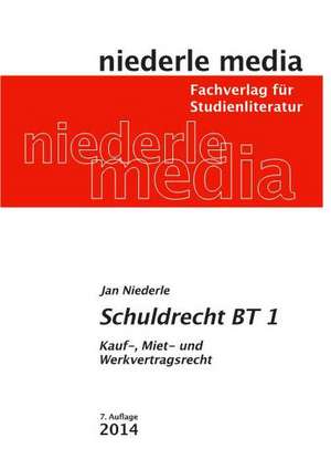 Schuldrecht BT 1 de Jan Niederle