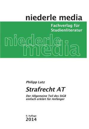 Strafrecht AT de Philipp Lutz