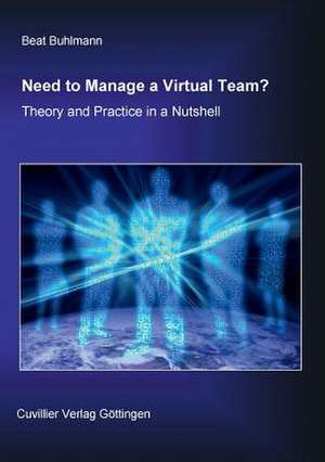 Need to Manage a Virtual Team? de Beat Bühlmann