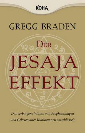 Der Jesaja Effekt de Gregg Braden