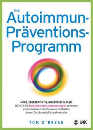 Das Autoimmun-Präventionsprogramm de Tom O´Bryan
