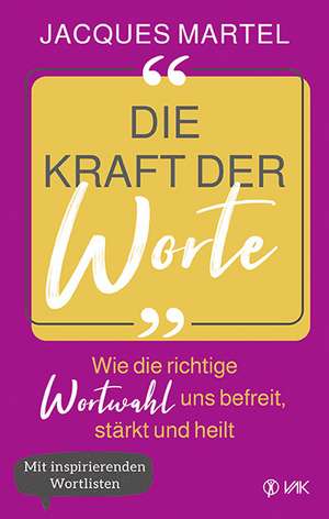 Die Kraft der Worte de Jacques Martel