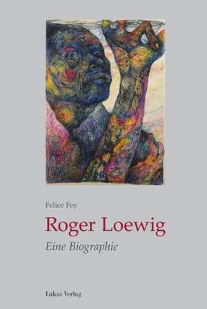 Roger Loewig de Felice Fey