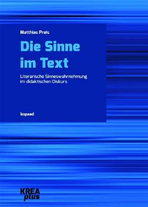 Die Sinne im Text de Matthias Preis
