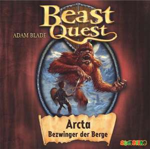 Beast Quest 03. Arcta, Bezwinger der Berge de Adam Blade