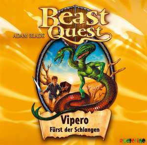 Beast Quest 10. Vipero, Fürst der Schlangen de Adam Blade