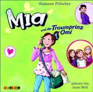 Mia und der Traumprinz für Omi de Susanne Fülscher