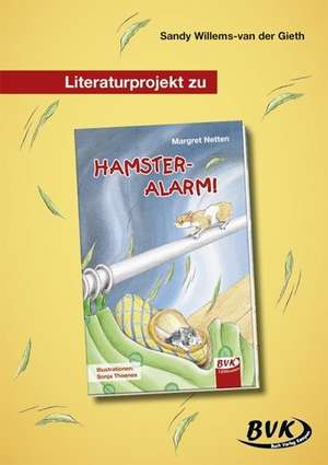 Literaturprojekt zu "HAMSTER-ALARM" de Sandy Willems-van der Gieth