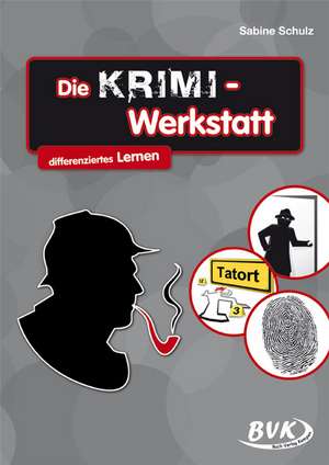 Die KRIMI-Werkstatt de Sabine Schulz