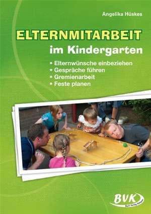 Elternmitarbeit im Kindergarten de Angelika Hüskes