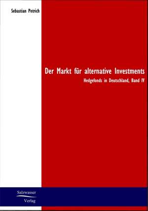 Der Markt für Alternative Investments de Sebastian Petrich