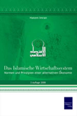 Das islamische Wirtschaftssystem de Hatem Imran