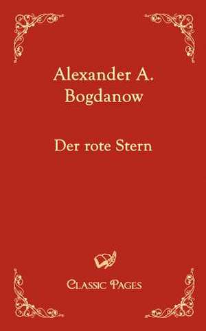 Der rote Stern de Alexander A. Bogdanow