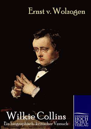 Wilkie Collins de Ernst Von Wolzogen