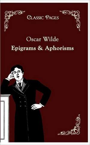 Epigrams & Aphorisms de Oscar Wilde