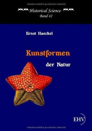 Kunstformen der Natur de Ernst Haeckel