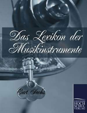 Das Lexikon der Musikinstrumente de Curt Sachs