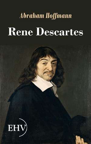 Rene Descartes de Abraham Hoffmann