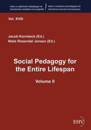 Social Pedagogy for the Entire Lifespan de Jacob Kornbeck