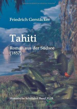 Tahiti de Friedrich Gerstäcker