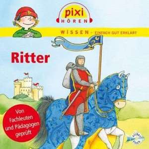 Pixi Wissen. Ritter de Cordula Thörner