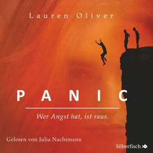 Panic - Wer Angst hat, ist raus! de Lauren Oliver