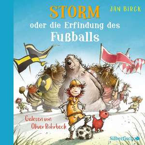 Storm oder die Erfindung des Fußballs de Jan Birck