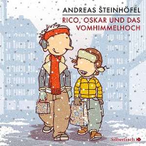 Rico, Oskar und das Vomhimmelhoch de Andreas Steinhöfel