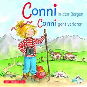 Meine Freundin Conni. Conni in den Bergen / geht verloren: 3-5 ani de Liane Schneider