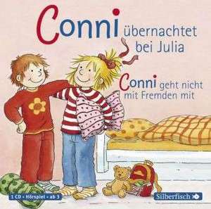 Meine Freundin Conni. Conni übernachtet bei Julia / Conni geht nicht mit Fremden mit de Liane Schneider