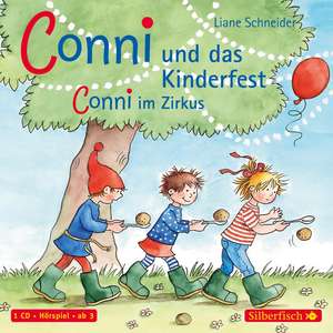 Conni und das Kinderfest / Conni im Zirkus de Liane Schneider