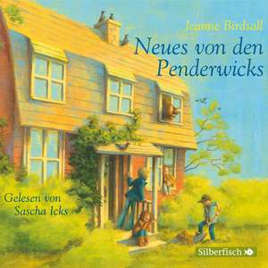 Die Penderwicks 04: Neues von den Penderwicks de Jeanne Birdsall