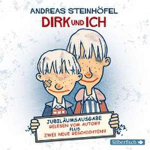 Dirk und ich (Jubiläumsausgabe) de Andreas Steinhöfel