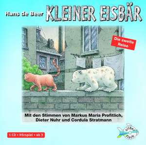 Kleiner Eisbär - Die zweite Reise de Hans de Beer