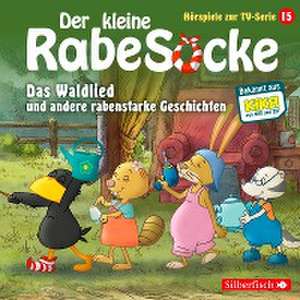 Der kleine Rabe Socke - Das Waldlied und andere rabenstarke Geschichten (Hörspiele zur TV Serie 15) de Nellie Thalbach