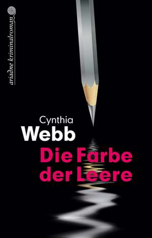 Die Farbe der Leere de Cynthia Webb