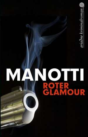 Roter Glamour de Dominique Manotti