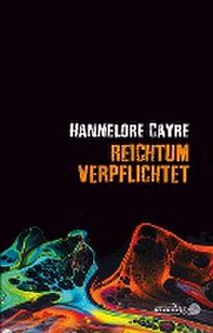 Reichtum verpflichtet de Hannelore Cayre