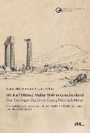 Mit Karl Otfried Müller 1840 in Griechenland: de Klaus Fittschen