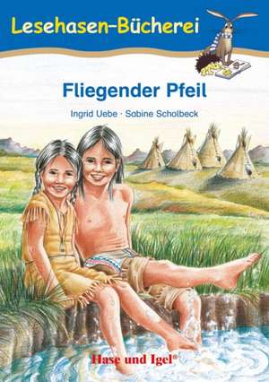 Fliegender Pfeil de Ingrid Uebe