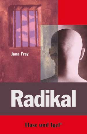 Radikal de Jana Frey