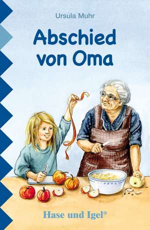 Abschied von Oma de Ursula Muhr