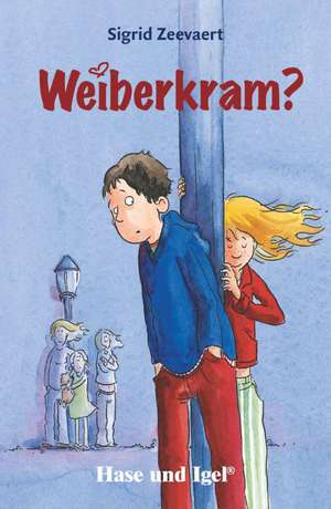 Weiberkram? de Sigrid Zeevaert