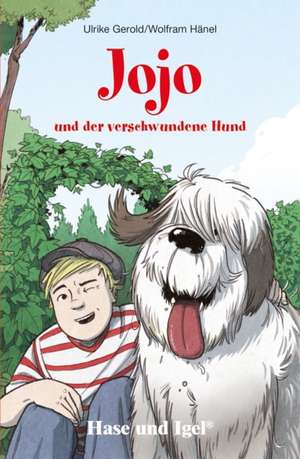 Jojo und der verschwundene Hund de Ulrike Gerold