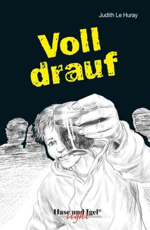 Voll drauf de Judith Le Huray