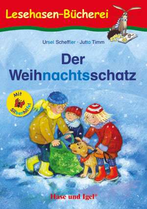 Der Weihnachtsschatz / Silbenhilfe de Ursel Scheffler